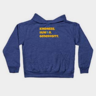 Kindness, Humor, Generosity - Come from Away the Musical Kids Hoodie